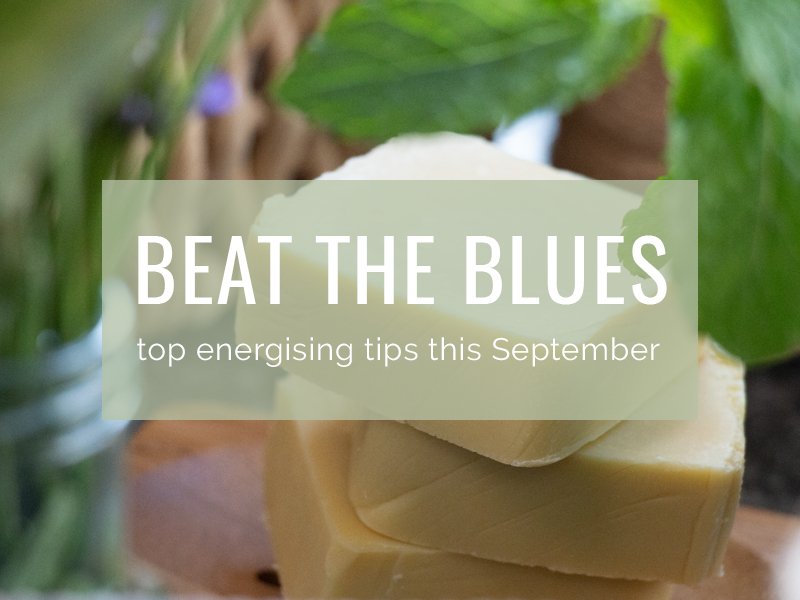 Keeping Uplifted through September - Cosy Cottage Soap
